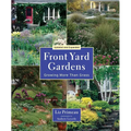 Front Yard Gardens: Growing More Than Grass - Paperback