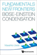 Fundamentals and New Frontiers of Bose-Einstein Condensation - Hardcover