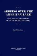 Arguing Over the American Lake - Hardcover