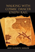Walking with Cosmic Dancer Joseph Rael - Paperback