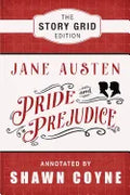 Pride and Prejudice: The Story Grid Edition - Paperback