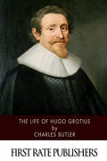 The Life of Hugo Grotius - Paperback