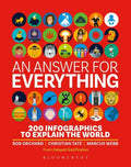 An Answer for Everything: 200 Infographics to Explain the World - Hardcover