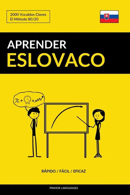 Aprender Eslovaco - Rápido / Fácil / Eficaz: 2000 Vocablos Claves - Paperback