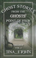 Ghost Stories from the Ghosts' Point of View, Vol. 2 - Paperback