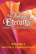 from Today to ETERNITY: Vol 1 - Paperback