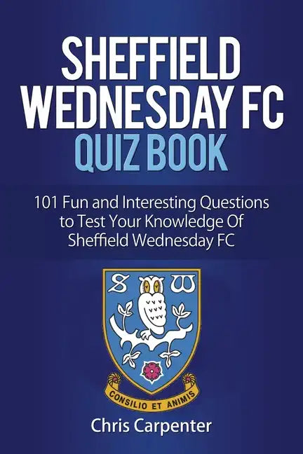 Sheffield Wednesday Quiz Book - Paperback