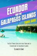 Ecuador and the Galapagos islands travel guide - Paperback