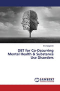 DBT for Co-Occurring Mental Health & Substance Use Disorders - Paperback