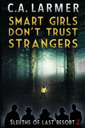 Smart Girls Don't Trust Strangers - Paperback