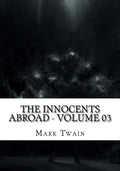 The Innocents Abroad - Volume 03 - Paperback