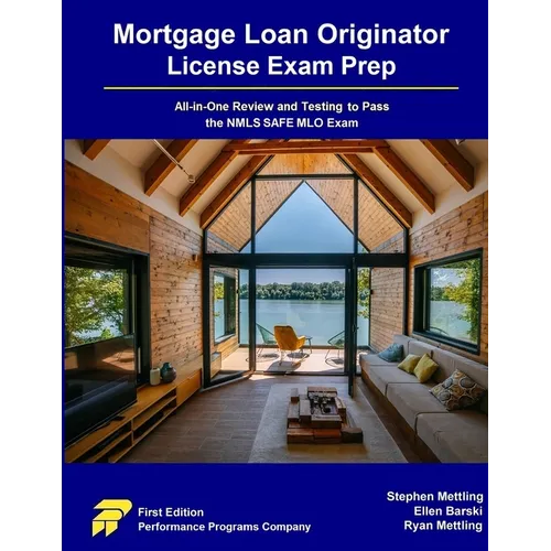 Mortgage Loan Originator License Exam Prep: All-in-One Review and Testing to Pass the NMLS SAFE MLO Exam - Paperback