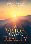 A Vision Becomes Reality - Paperback