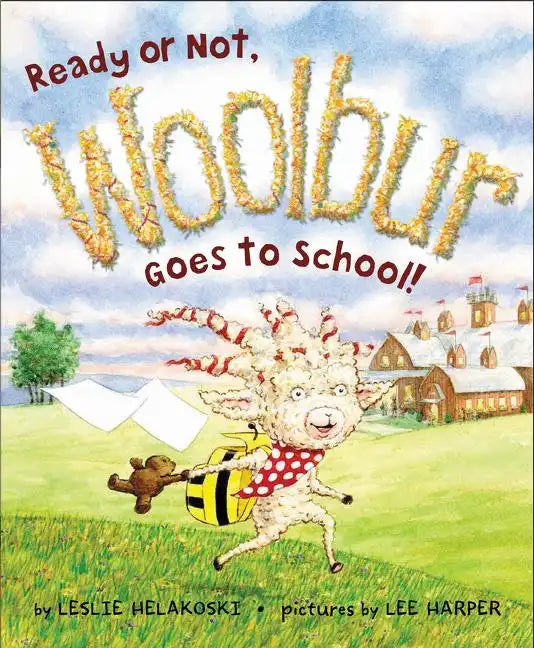 Ready or Not, Woolbur Goes to School! - Hardcover