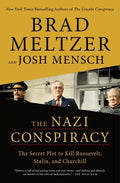 The Nazi Conspiracy: The Secret Plot to Kill Roosevelt, Stalin, and Churchill - Hardcover