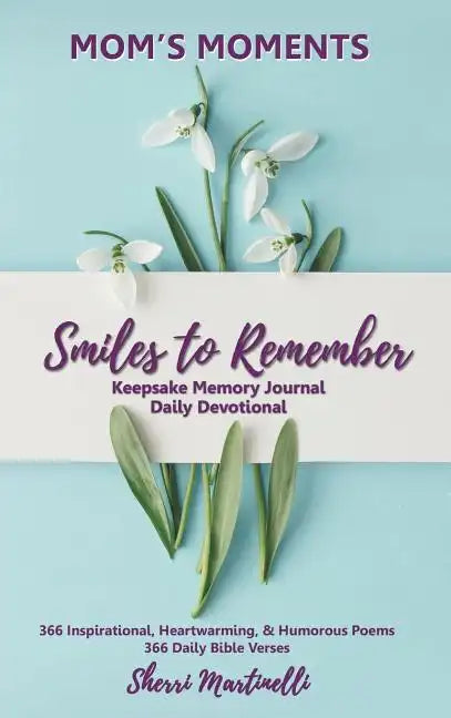 Mom's Moments Smiles to Remember - Hardcover