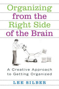 Organizing from the Right Side of the Brain: A Creative Approach to Getting Organized - Paperback