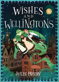 Wishes and Wellingtons - Hardcover