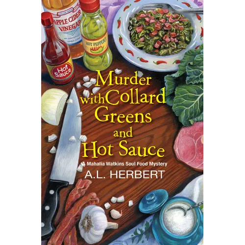 Murder with Collard Greens and Hot Sauce - Hardcover