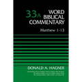 Matthew 1-13, Volume 33A - Hardcover