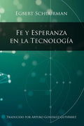 Fe y Esperanza en la Tecnologia - Paperback
