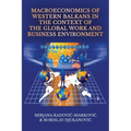 Macroeconomics of Western Balkans in the Context of the Global Work and Business Environment - Paperback