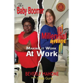 The Baby Boomer Millennial Divide: Making It Work at Work - Paperback