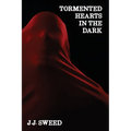 Tormented Hearts in the Dark - Paperback