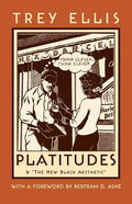 Platitudes: & the New Black Aesthetic - Paperback