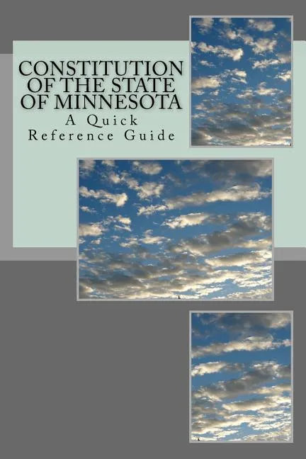 The Constitution of the State of Minnesota: A Quick Reference Guide - Paperback