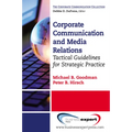Corporate Communication: Tactical Guidelines for Strategic Practice - Paperback