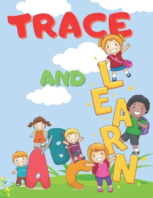 ABC Trace And Learn: Alphabet Handwriting Practice workbook for kids - Paperback