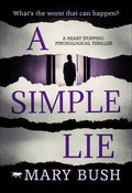 A Simple Lie: A Heart Stopping Psychological Thriller - Paperback