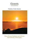 Hans-Georg Gadamer and African Hermeneutic Philosophy - Paperback