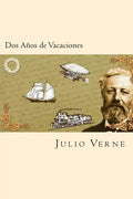 Dos Años de Vacaciones (Spanish Edition) - Paperback