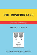 The Rosicrucians: Their Teachings - Paperback