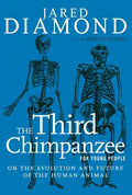 The Third Chimpanzee for Young People: On the Evolution and Future of the Human Animal - Paperback