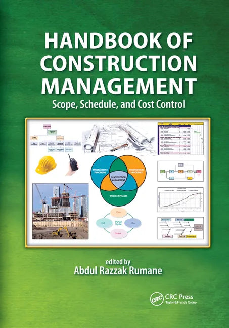 Handbook of Construction Management: Scope, Schedule, and Cost Control - Paperback
