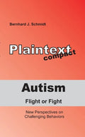 Autism - Flight or Fight: New Perspectives on Challenging Behaviors - Paperback