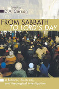 From Sabbath to Lord's Day - Paperback