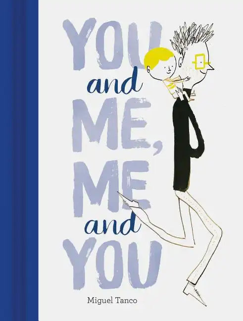 You and Me, Me and You - Hardcover