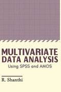 Multivariate Data Analysis: Using SPSS and AMOS - Paperback