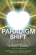 Paradigm Shift: A History of The Three Principles - Paperback