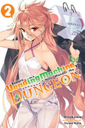 Reborn as a Vending Machine, I Now Wander the Dungeon, Vol. 2 (Light Novel) - Paperback