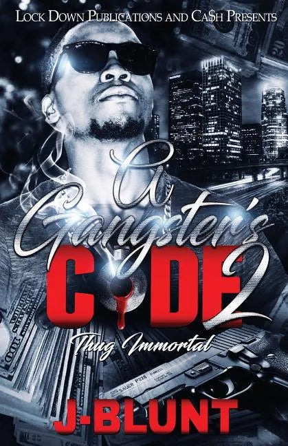 A Gangster's Code 2: Thug Immortal - Paperback