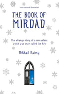 The Book of Mirdad: The Strange Story of a Monastery Which Was Once Called the Ark - Paperback
