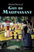 Selected Stories of Guy de Maupassant, Large-Print Edition - Paperback