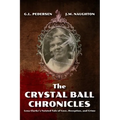 The Crystal Ball Chronicles: Lena Clarke's Twisted Tale of Love, Deception, and Crime - Paperback