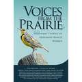 Voices From the Prairies: The Extraordinary Stories of Ordinary Ranch Women - Paperback