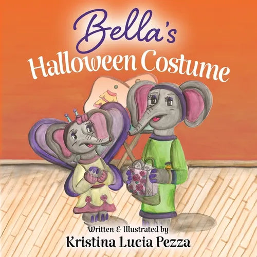 Bella's Halloween Costume: The Bella Lucia Series, Book 5 - Paperback